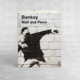 Wall and Piece - Banksy – L'Ippocampo Edizioni